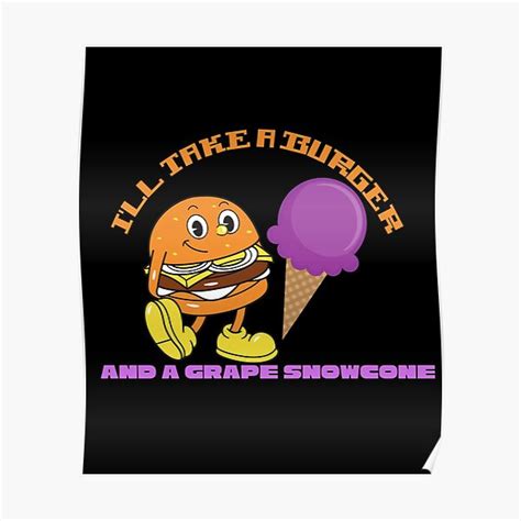 What is a burger and grape snow cone